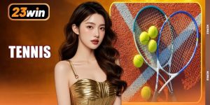 Cá Cược Tennis 23WIN - 4 Loại Kèo Theo Set Và Game