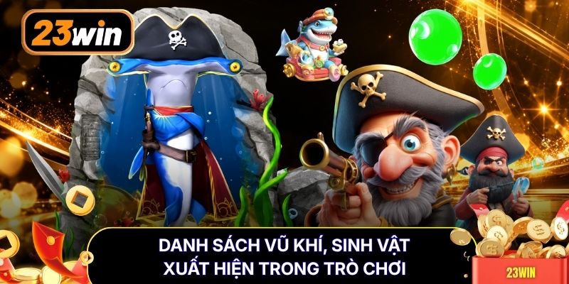 Danh sách vũ khí, sinh vật xuất hiện trong trò chơi