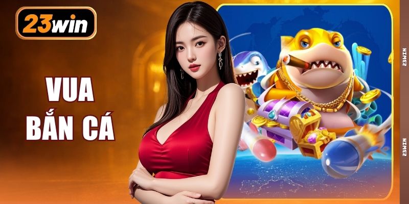 Vua Bắn Cá - Đại Chiến Thủy Cung Tranh Đoạt Kho Báu Tiền Tỷ